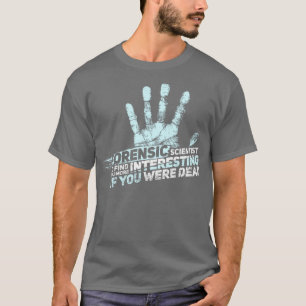 Camiseta Científico forense FORENSIC SCIENCE CSI
