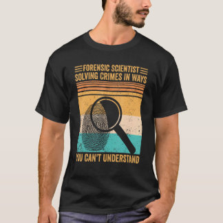 Camiseta Científico forense que resuelve crímenes Evidencia