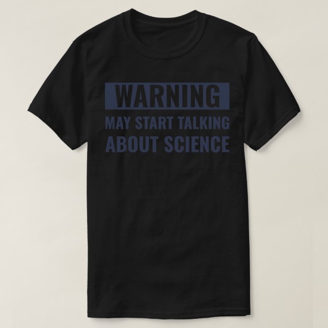 Camiseta Científico gracioso habla de ciencia (Diseño del anverso)