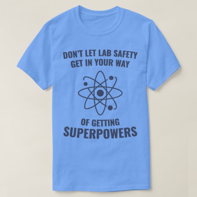 Camiseta Científico gracioso superpoderes de seguridad en l (Diseño del anverso)