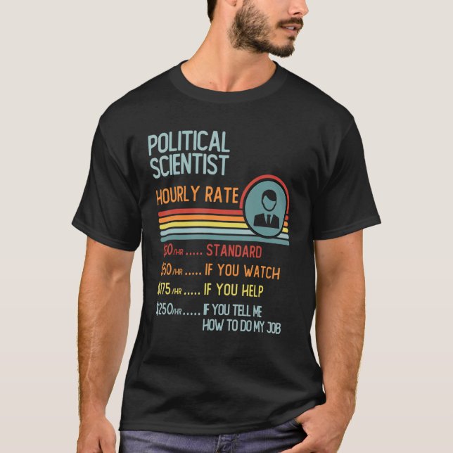 Camiseta Científico político califica por hora el trabajo r (Anverso)