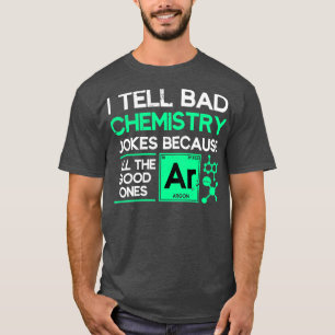 Camiseta Científicos Chistes Químicos divertidos regalo quí