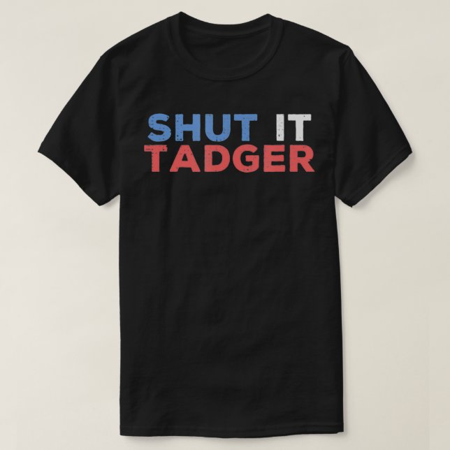 Camiseta Cierra Tadger Funny Scottish Slang Banter (Diseño del anverso)