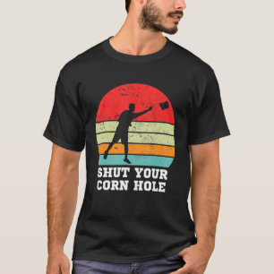 Camiseta Cierra tu agujero de maíz Diseño de mal jugador de