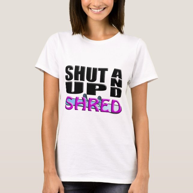 Camiseta CIERRE PARA ARRIBA Y DESTROCE (la snowboard) (Anverso)