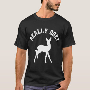 Camiseta Cierva Realmente Divertido Juego de Palabras con A