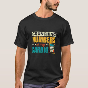 Camiseta Cifrar números es mi contabilidad de cardio