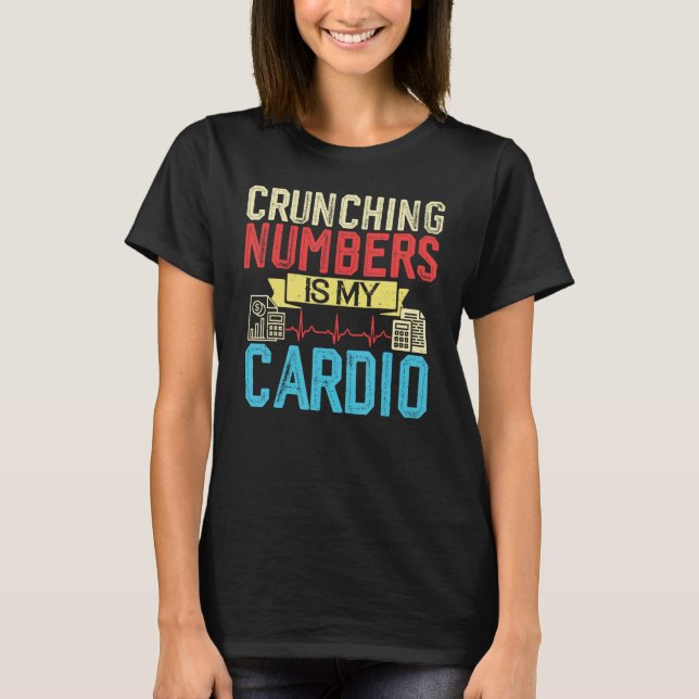 Camiseta Cifrar números es mi contable de cardio y mi CPA (Anverso)