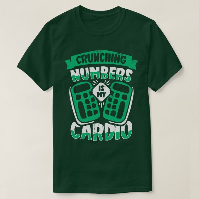 Camiseta Cifrar números es mi regalo de contable de cardio (Diseño del anverso)