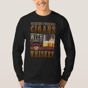 Camiseta Cigarros De Previsión De Fin De Semana Y Whiskey S