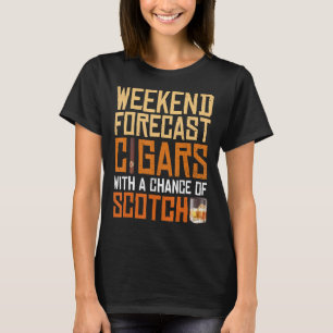 Camiseta Cigarros De Previsión De Fin De Semana Y Whiskey W