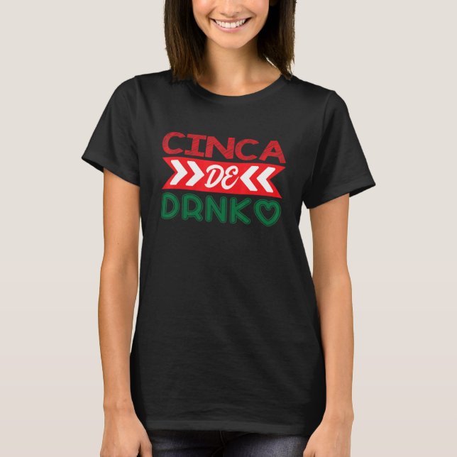 Camiseta Cinca De Drinko México Cinco De Mayo (Anverso)