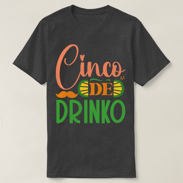 Camiseta Cinco De Drinko (Diseño del anverso)