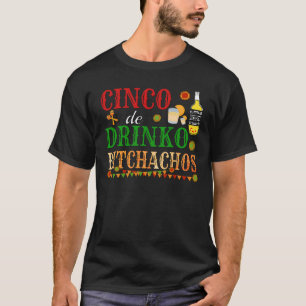 Camiseta Cinco De Drinko Achos mujeres beben