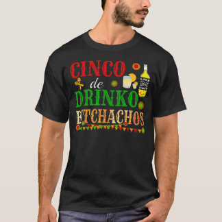 Camiseta Cinco De Drinko Bitchachos Mens Womens Drinking   