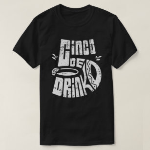 Camiseta Cinco de Drinko cinco de mayo