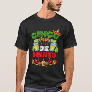 Camiseta Cinco De Drinko Tequila México Cinco De Bebidas Me