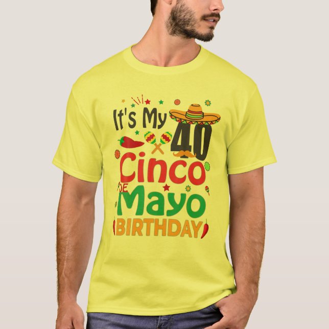 Camiseta Cinco De Mayo 40º Fiesta De Cumpleaños Papá De 40  (Anverso)