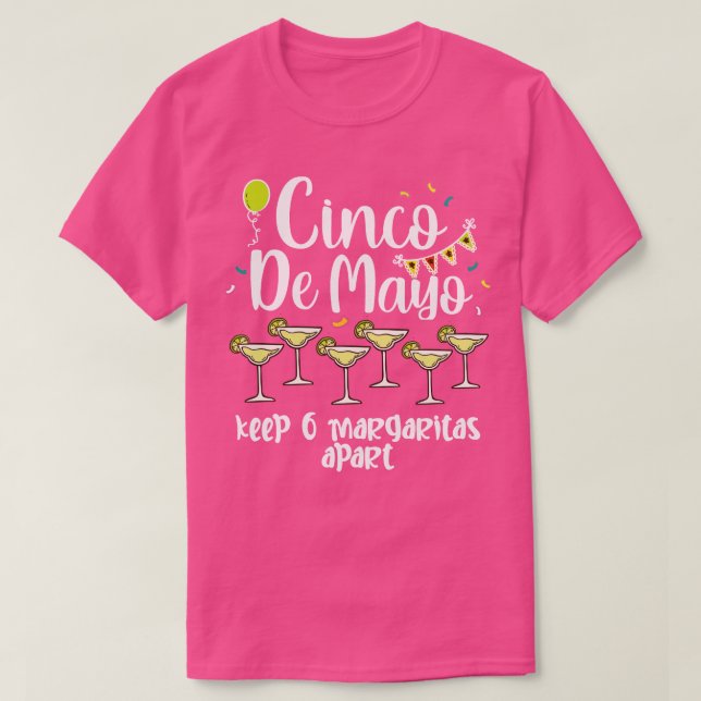 Camiseta Cinco De Mayo Dejar A 6 Margaritas Separadas (Diseño del anverso)