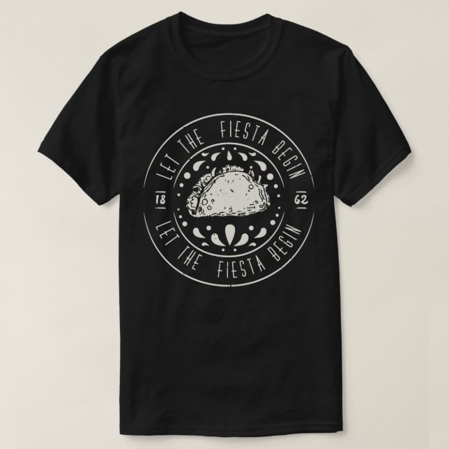 Camiseta Cinco De Mayo Dejar Que Empiece La Fiesta (Diseño del anverso)
