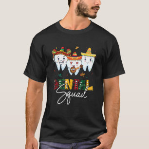 Camiseta Cinco De Mayo Dental Squad Dentista Crew Higienist