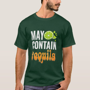 Camiseta Cinco de Mayo Divertido Enamorado Puede Contener T