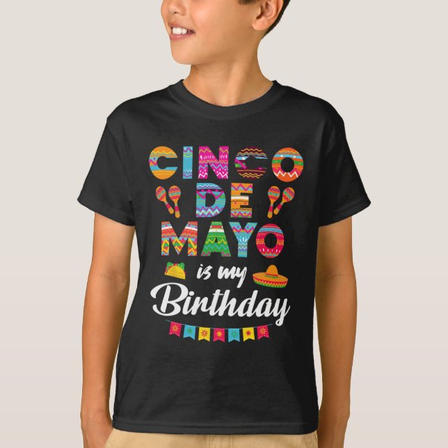 Camiseta Cinco De Mayo Es Mi Cumpleaños 5 De Mayo Cumpleaño (Anverso)