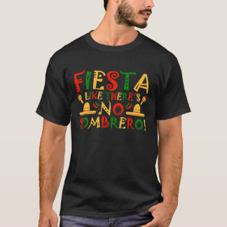 Camiseta Cinco de Mayo Fiesta como no hay Sombrero 5 De