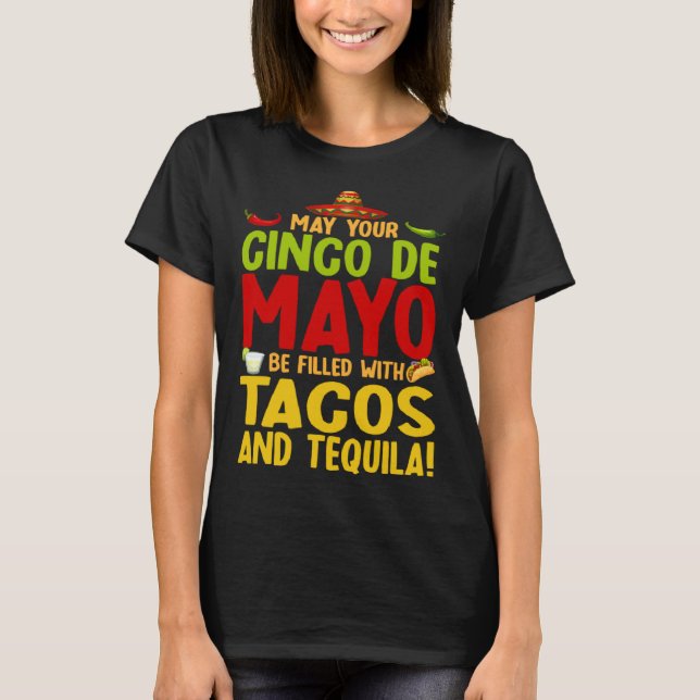 Camiseta Cinco De Mayo Filled With Tacos And Tequila Fiesta (Anverso)