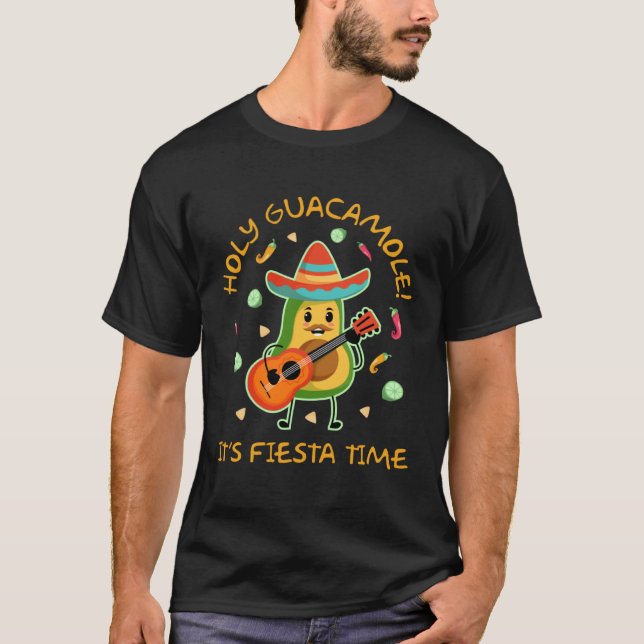 Camiseta Cinco de Mayo  Holy Guacamole Its Fiesta Time (Anverso)
