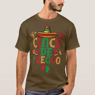 Camiseta Cinco De Mayo Invitación De Embarazo Funny Cinco D
