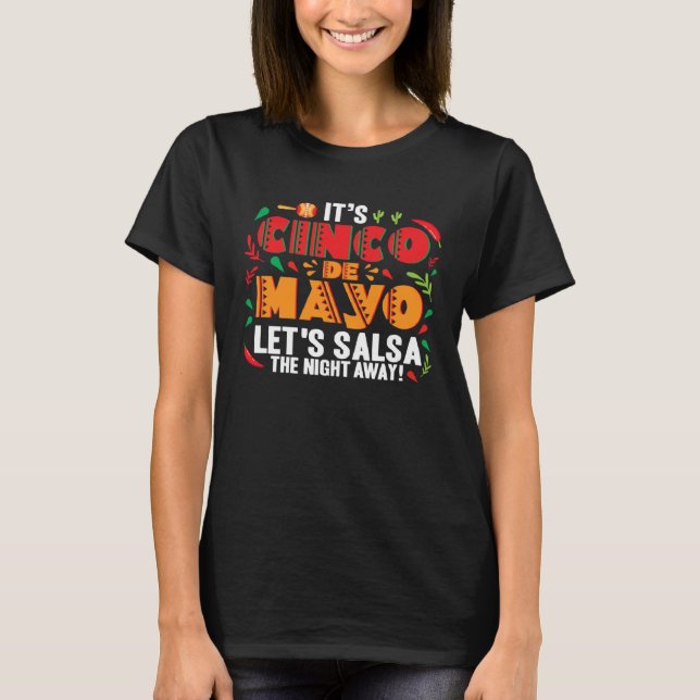 Camiseta Cinco De Mayo Let s Salsa The Night Away Fiesta 5  (Anverso)
