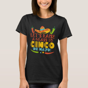 Camiseta Cinco De Mayo Levantemos La Fiesta De Vidrio 5 De