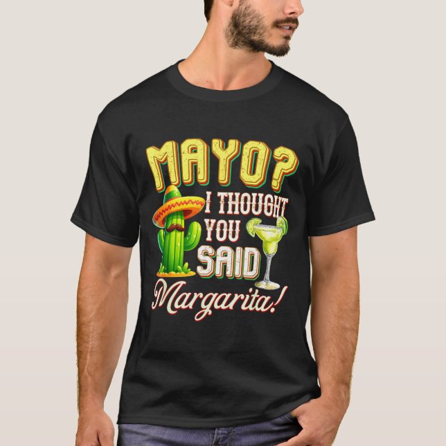 Camiseta Cinco de mayo mayo thought said margarita cactusCi (Anverso)