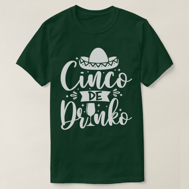 Camiseta Cinco De Mayo México Cinco De Drinko (Diseño del anverso)