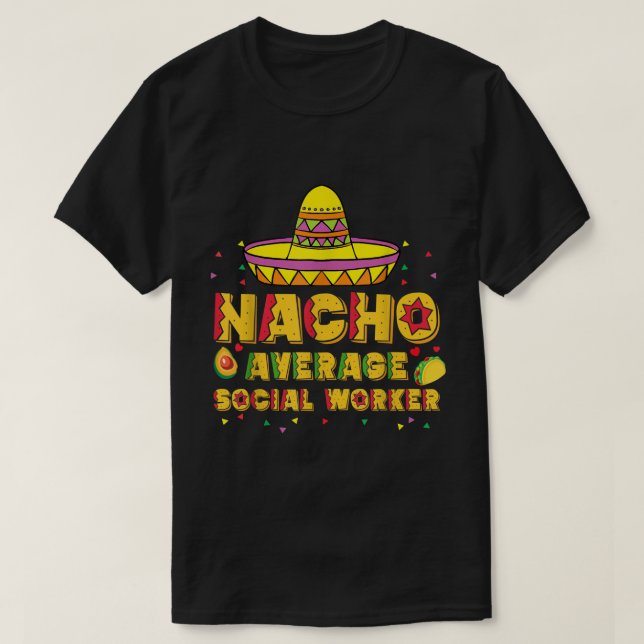 Camiseta Cinco De Mayo Mujeres Nacho Promedio De Trabajador (Diseño del anverso)
