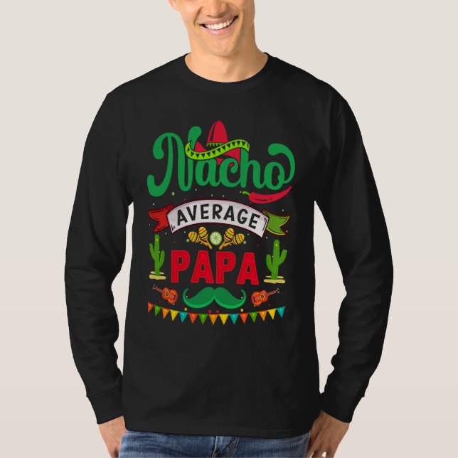 Camiseta Cinco de Mayo Nacho Average papa celebrate fiesta (Anverso)