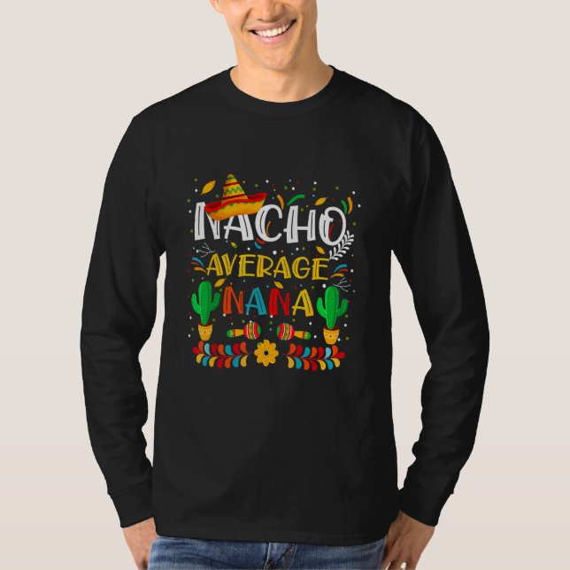 Camiseta Cinco De Mayo Nacho Promedio Nana Abuma Nacho Me (Anverso)