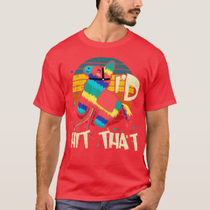 Camiseta Cinco de Mayo Pinata Logró Eso