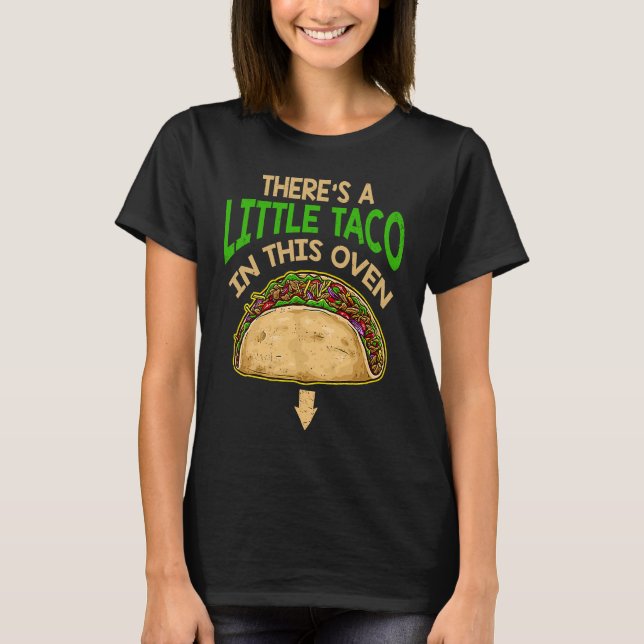 Camiseta Cinco De Mayo Pregnancy Theres Taco In This Oven B (Anverso)