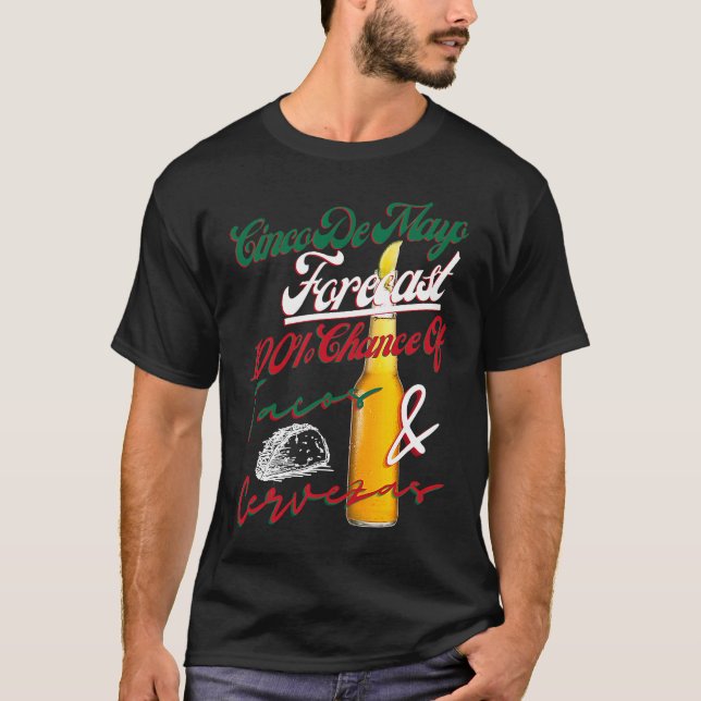 Camiseta Cinco De Mayo Prevé 100 Oportunidades De Tacos Y C (Anverso)