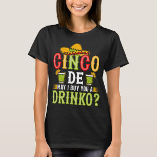 Camiseta Cinco de mayo puedo comprarte una bebida cinco de