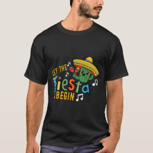 Camiseta Cinco de mayo que empiece la fiesta divertido mexi