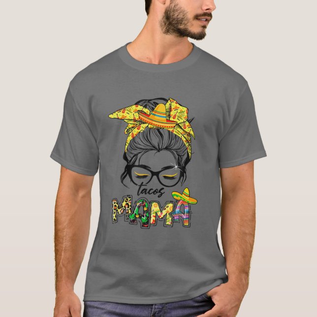 Camiseta Cinco De Mayo Taco Mama Messy Bun El Día De La Mad (Anverso)
