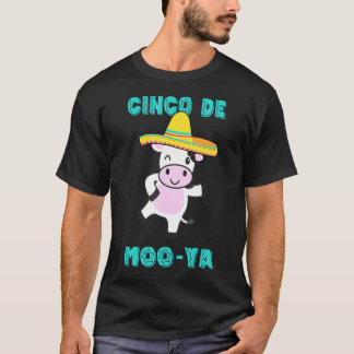 Camiseta Cinco De Moo Ya Cinco De Mayo Vaca Bailando Mexica