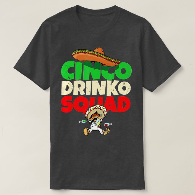 Camiseta Cinco Drinko Squad Drinking Party Fiesta Funny Cin (Diseño del anverso)