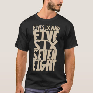 Camiseta ¡Cinco grandes, seis, siete, ocho! Baile de swing