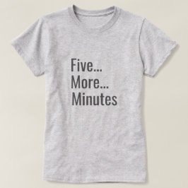 Camiseta Cinco minutos más