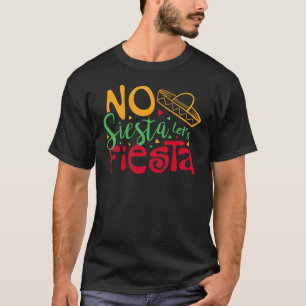 Camiseta Cinco ropas de mayo Sombrero no hay siesta