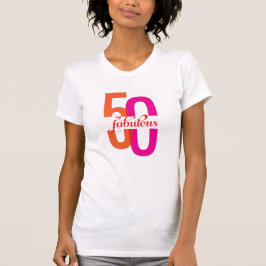 Camiseta Cincuenta y fabuloso 50 cumpleaños colorido